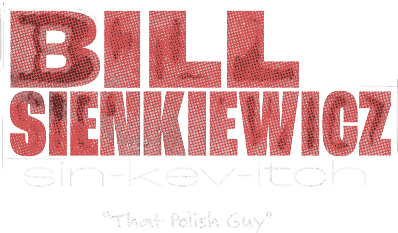 That Polish Guy — a documentary about Bill Sienkiewicz
